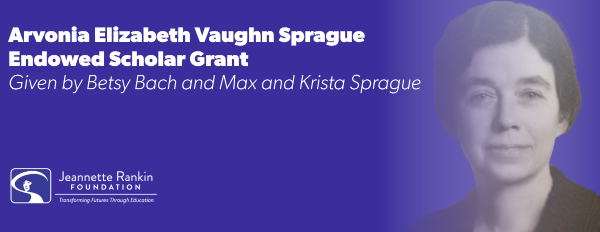 Arvonia Elizabeth Vaughn Sprague Endowed Scholar Grant